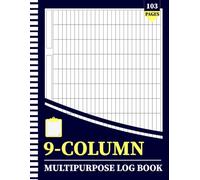 9-Column Multipurpose Log Book: Customizable Blank Columnar Notebook for Bookkeeping, Accounting, Expense Tracking, Inventory Management, Sales, ... Financial Records & Business Record Keeping