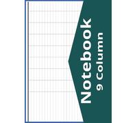 9 Column Notebook: Blank Notebook White Paper, 8.27" x 11.69", 100 Pages, Horizontal Layout Notebook, 9 Column Log Book, Nine Column Logbook to track Daily Activity