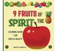 9 FRUITS OF THE SPIRIT: A Coloring book for Kids & Adults⎮Scriptures, Coloring, Puzzle, Words⎮Best Gift For Kids & Adults