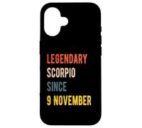 9 November Scorpio Legend Birthday Case for iPhone 16