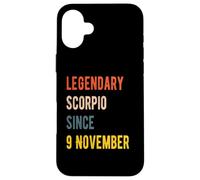 9 November Scorpio Legend Birthday Case for iPhone 16 Plus