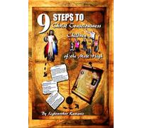 9 Steps to Christ Consciousness: Children of The Most High