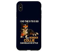 9 To 5 So My Border Collie Can Relax In Style Funny Owner Case for iPhone XS Max