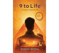 9 to Life: A Fresher’s Corporate Life