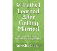 9 Truths I Learned After Getting Married: What couples need to know before tying the knot