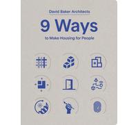 9 Ways to Make Housing for People