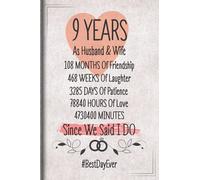 9 Years As Husband and Wife Since We Said I DO: Funny 9th couple wedding anniversary gift for both, her and him, lined Notebook, 100 pages, 6 in x 9 in (15.2 x 22.9 cm)