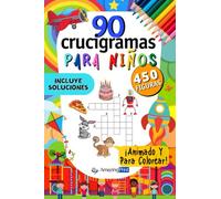 90 Crucigramas animados para niños: 450 figuras a descubrir