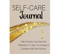 90 Day Guided Self Care Journal for Women with Daily Prompts and Affirmations | Improve your Mental Health & Explore How to Learn to Love Yourself ... Guided Prompts, Affirmations & Tips included.