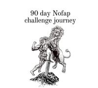 90 day nofap challenge journey: a perfect daily motivational reminder journal to help you stay on track to complete the 90 Day NoFap Challenge.gift ... who is on a nofap and semen retention journey