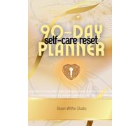 90-Day Self-Care Reset Planner for Woman: A guided journal with daily prompts, mood & habit trackers, and mini coloring pages for women seeking calm, focus & balance