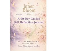 90 Day Self Reflection Journal | Healing, Self Love & Mindfulness Journal: 90 Days to a More Self-Loving You