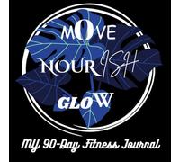 90 Days Fitness Journal for moms: Track Workouts, Nutrition & Motivation at Home or the Gym