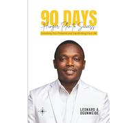 90 Days Hunger Plan to Success: Unlocking Your Potential and Transforming Your Life (The 90 Day Series)