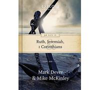 90 Days in Ruth, Jeremiah and 1 Corinthians: Draw strength from God s word (Explore by the Book)