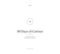 90 Days of Curious: Volume 1: A Daily Quiz Book to Sharpen Your Mind and Learn Something New (Ederki: One Question a Day)