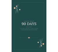 90 Days of Showing Up: A 13-W ood, Movement and Habit Journal for Busy Women