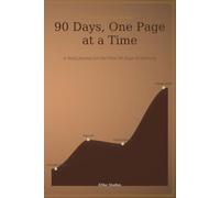 90 Days, One Page at a Time: A Daily Journal for the First 90 Days of Sobriety