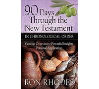 90 Days Through the New Testament in Chronological Order: *Helpful Timeline *Powerful Insights *Personal Application
