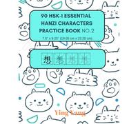 90 HSK-1 ESSENTIAL HANZI PRACTICE BOOK No.2 (HSK-1 ESSENTIAL HANZI CHARACTERS PRACTICE BOOKS)
