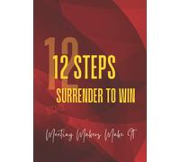 90 Meetings In 90 Days Guided AA Meeting Journal & Tracker: Surrender To Win because Meeting Makers Make It!