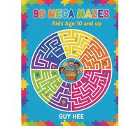 90 MEGA MAZES for Kids Age 10 and up: A Fun Maze Puzzle Book