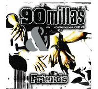 90 Millas & Friends: Remix Album 2007