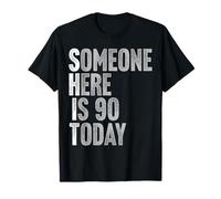 90 Years Old Bday Gag Humor Funny 90th Birthday T-Shirt