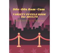 90s - 00s Rom-Com Variety Puzzle Book for Adults: Word Search, Word Scramble, Trivia, Maze, and Rebus