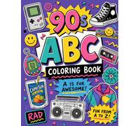 90s ABC Coloring Book: A is for Awesome