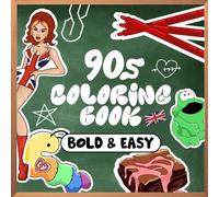 90s Coloring Book: UK Nostalgia & Relax - Over 60 Bold & Easy Illustrations for Adults & Kids | Large Print for Stress Relief