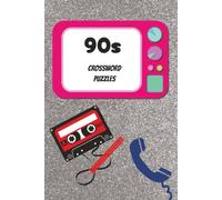 90s Crossword Puzzle Book: 90s Crossword Puzzle Book | 6x9 inches, 100 pages | 50+ puzzles | Solutions Included