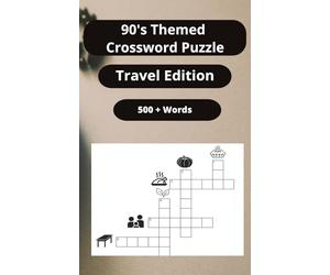 90's Crossword Puzzle Travel Edition: 1990s Crossword Puzzle Book - Travel Size Edition | 50 Puzzles with 500+ Clues Covering 90s Pop Culture, ... and More in a 5" x 8" Pocket-Sized Format