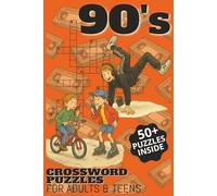 90's Crossword Puzzles For Adults & Teens: Crossword Puzzles with Easy to Read Font size about the 90s, It's Pop Music, Clothes and Movies | 6x9 ... for the Holidays, Birthdays and Relaxation