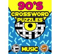 90's Crossword Puzzles Music: Easy to Expert Large Grids Large Print