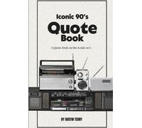90s Iconic Quotes: Quotes from the 90s from your favorite iconic movies.