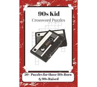 90s KIDs CROSSWORD PUZZLE: Crossword Puzzles with Easy to Read Print 90s Kids, Millennials, and Retro Trivia Fans | 6x9 inches, 120 Pages | 50+ Puzzles Solutions Included