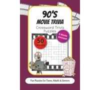 90's Movie Trivia: Crossword Trivia Puzzles: Crossword Puzzles with Easy to Read Print about Action, Sci-Fi, Thriller and More | 6x9 inches, 114 pages ... Gift for Vacations, Holidays, and Movie Buffs