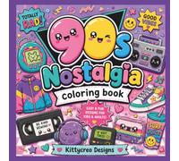90s Nostalgia Coloring Book: 40 Easy & Fun Designs to Color: Relive the Fun of the 90s One Coloring Page at a Time