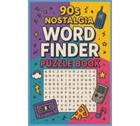 90's Nostalgia Word Finder Puzzle Book: Word Search Puzzles with Easy to Read Print about TV Shows, Video Games, Iconic Toys and More| 6x9 Inches, 120 ... for Vacations, Holidays and Relaxation
