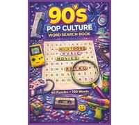 90s Pop Culture Word Search: A Retro 1990s Puzzle Book Packed with Nostalgia, Throwback Fun, and 720 Search Words | Large Print | 6 x 9 Inches |
