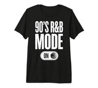 90's R&B Mode On Premium T-Shirt