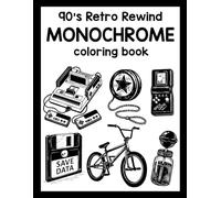90's Retro Rewind Monochrome: one color Bold and Easy Coloring Book for Adults and Teens Featuring Nostalgic Toys, Tech, and 90s Aesthetic