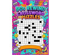 90s Rewind Crossword Puzzles: 60 Nostalgic Large Print Crossword Puzzles for Adults - 1990s Throwback Themes - With Solutions (Brain Puzzle Books)