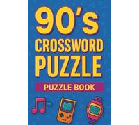 90's Themed Crossword: 90's Puzzle Book with Easy to Read Print about 90's music, 90's Tv, 90's Pop culture, and More | 6x9 inches 110 pages | 50+ Puzzles ... Gift for Friends, Family, Christmas