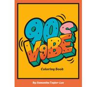 90s Vibe Coloring Book: A Cozy Nostalgia Coloring Book for Millennial Moms | Retro Fun, Self-Care & Throwback Vibes