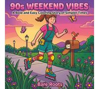90s Weekend Vibes: A Bold & Easy Coloring Story Of Simpler Times