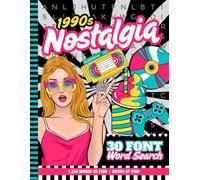 90s Word Search Puzzle Book For Adults: 1990s Nostalgia / 30 Font Size / Jumbo Letters - Easy To Read / 75 Nostalgic Themed Searches About The Nineties / 1,350 Terms You Can Find