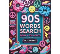 90s Word Search Puzzle Book for Adults: Relive the 90s with Fun Nostalgic Puzzles | Large Print Brain Games Featuring Music, TV, Movies, Fashion & More