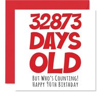 90th Birthday Card for Men Women Him Her - 32873 Days Old - Funny Adult Happy Birthday Card for Mum Dad Grandma Nan Great Grandad, 145mm Humour Joke Greeting Cards